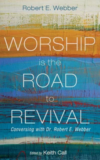 Cover of Worship Is the Road to Revival