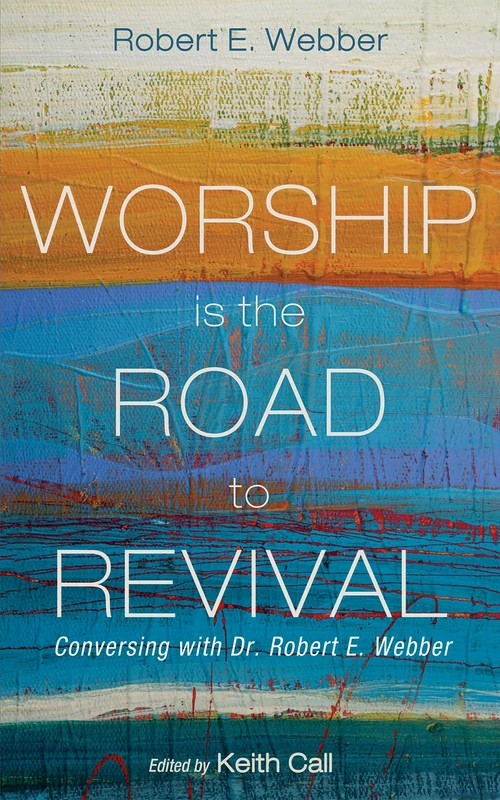 Cover of Worship Is the Road to Revival