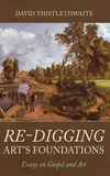 Cover of Re-digging Art’s Foundations