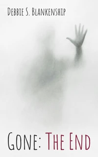 Cover of Gone: The End
