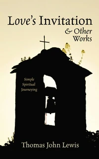 Cover of Love’s Invitation and Other Works