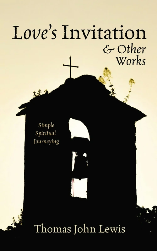 Cover of Love’s Invitation and Other Works