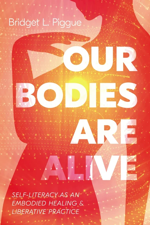 Cover of Our Bodies Are Alive