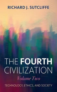 Cover of The Fourth Civilization, Volume Two