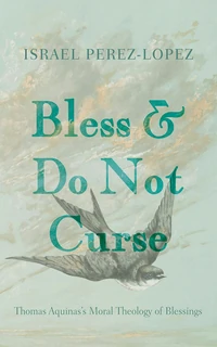 Cover of Bless and Do Not Curse