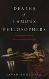 Cover of Deaths of Famous Philosophers