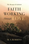 Cover of Faith Working Through Love