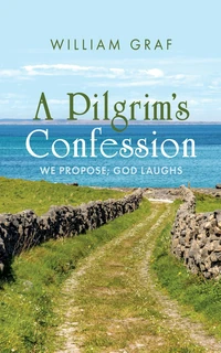Cover of A Pilgrim’s Confession