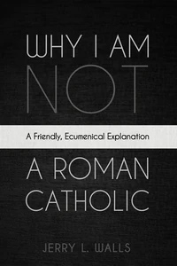 Cover of Why I Am Not a Roman Catholic