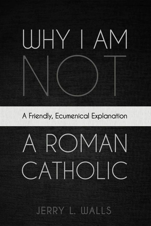 Cover of Why I Am Not a Roman Catholic