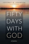 Cover of Fifty Days with God