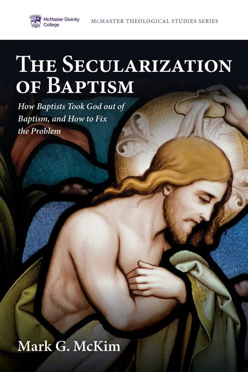 Cover of The Secularization of Baptism