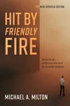 Cover of Hit By Friendly Fire