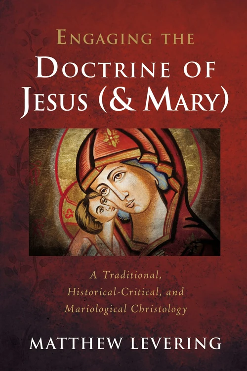Cover of Engaging the Doctrine of Jesus (and Mary)