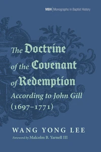 Cover of The Doctrine of the Covenant of Redemption According to John Gill (1697–1771)