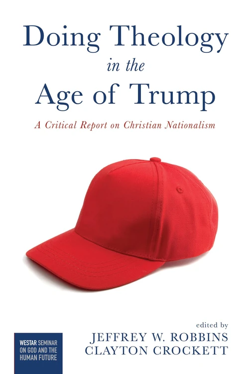 Cover of Doing Theology in the Age of Trump
