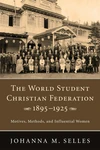 Cover of The World Student Christian Federation, 1895–1925