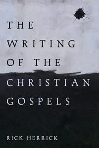 Cover of The Writing of the Christian Gospels