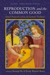 Cover of Reproduction and the Common Good