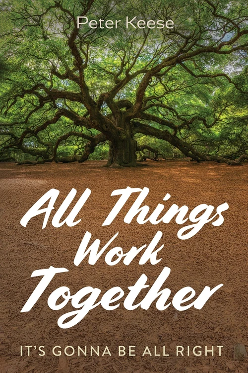Cover of All Things Work Together