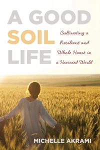 Cover of A Good Soil Life
