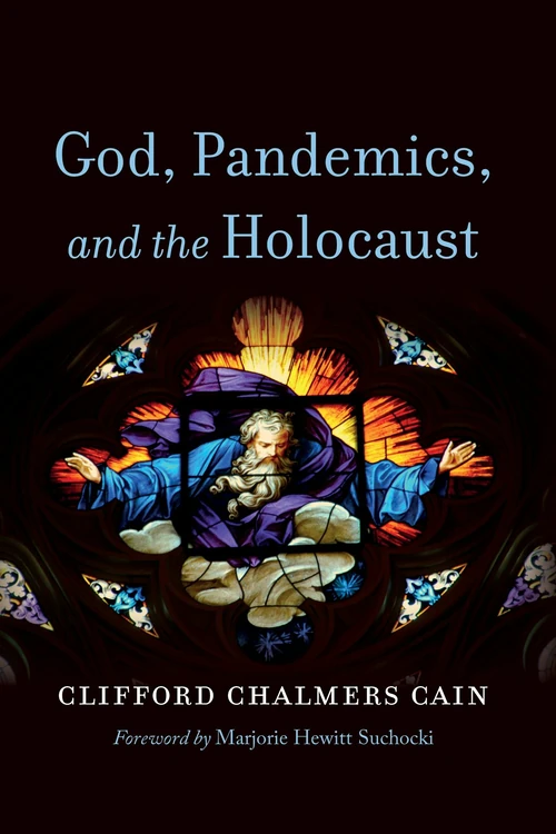 Cover of God, Pandemics, and the Holocaust