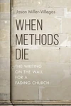 Cover of When Methods Die
