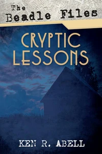 Cover of The Beadle Files: Cryptic Lessons