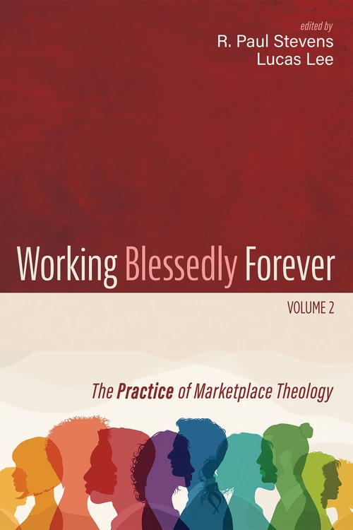 Cover of Working Blessedly Forever, Volume 2