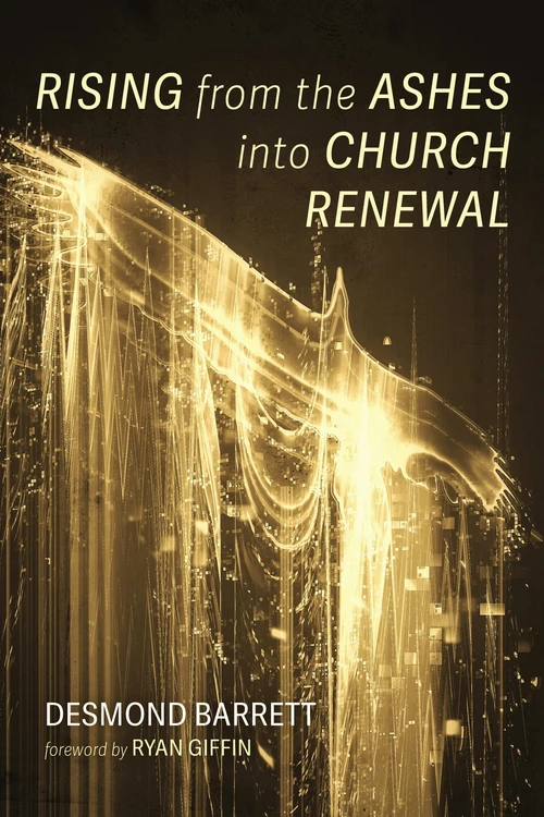 Cover of Rising from the Ashes into Church Renewal