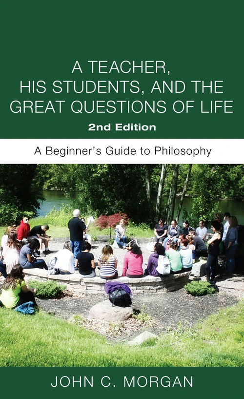 Cover of A Teacher, His Students, and the Great Questions of Life, Second Edition