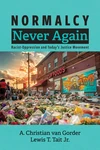 Cover of Normalcy Never Again