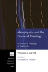 Cover of Metaphysics and the Future of Theology