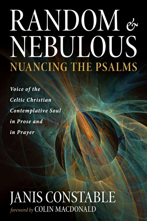 Cover of Random and Nebulous—Nuancing the Psalms