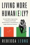 Cover of Living More Human(e)ly?