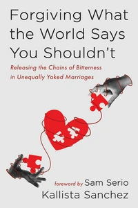 Cover of Forgiving What the World Says You Shouldn’t
