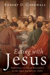 Cover of Eating with Jesus