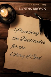 Cover of Preaching the Beatitudes for the Glory of God