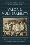 Cover of Valor and Vulnerability