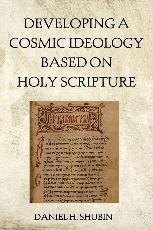Cover of Developing a Cosmic Ideology Based on Holy Scripture