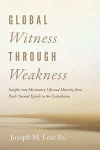 Cover of Global Witness Through Weakness