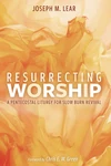 Cover of Resurrecting Worship