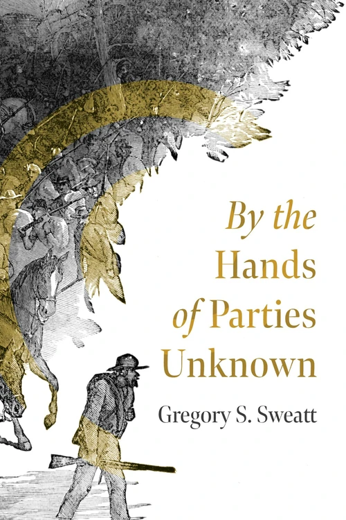Cover of By the Hands of Parties Unknown