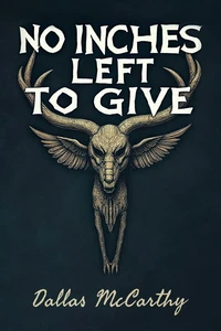 Cover of No Inches Left to Give