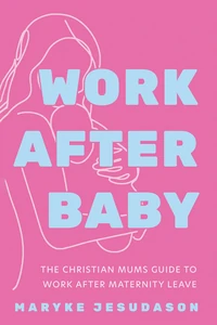 Cover of Work After Baby