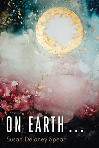Cover of On Earth . . .