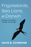 Cover of Frigatebirds, Sea Lions, and Darwin