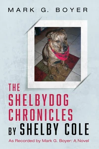 Cover of The Shelbydog Chronicles by Shelby Cole
