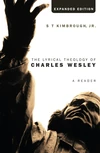 Cover of The Lyrical Theology of Charles Wesley, Expanded Edition