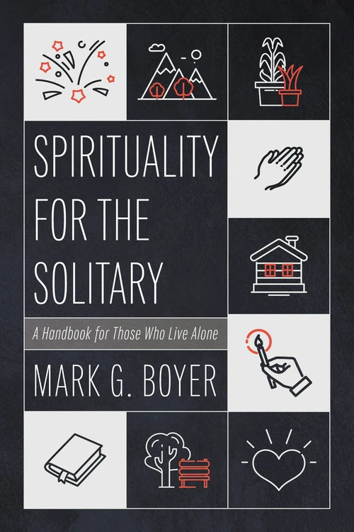 Cover of Spirituality for the Solitary